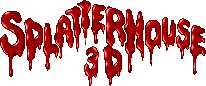 SPLATTERHOUSE 3D
